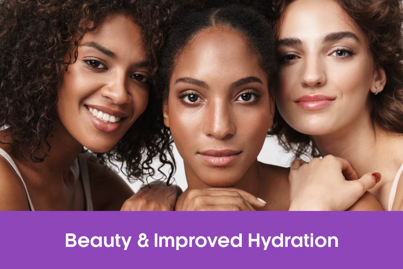 Beauty & Improved Hydration