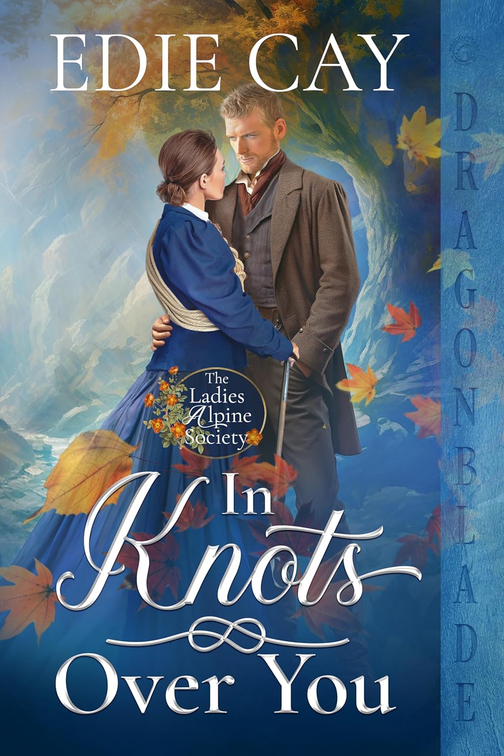 In Knots Over You: Victorian Historical Romance (The Ladies Alpine Society Book 1) (English Edition)