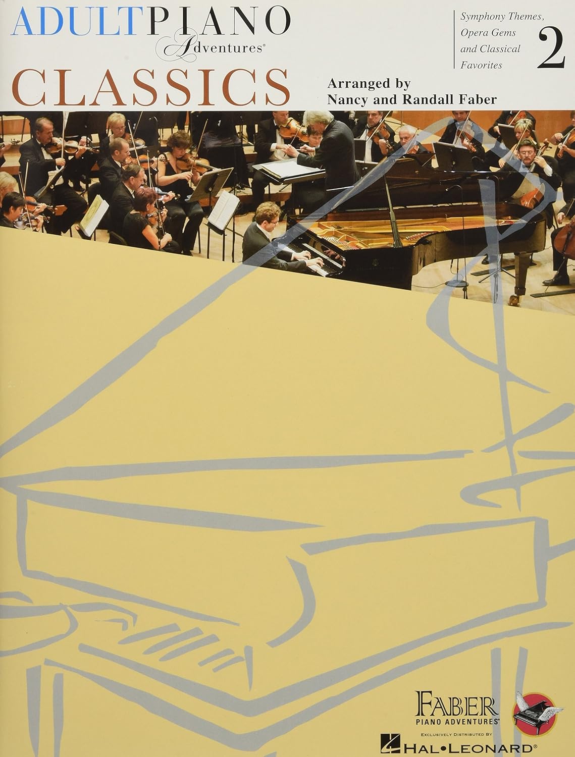 Adult piano adventures classics book 2 piano: Symphony Themes, Opera Gems and Classical Favorites